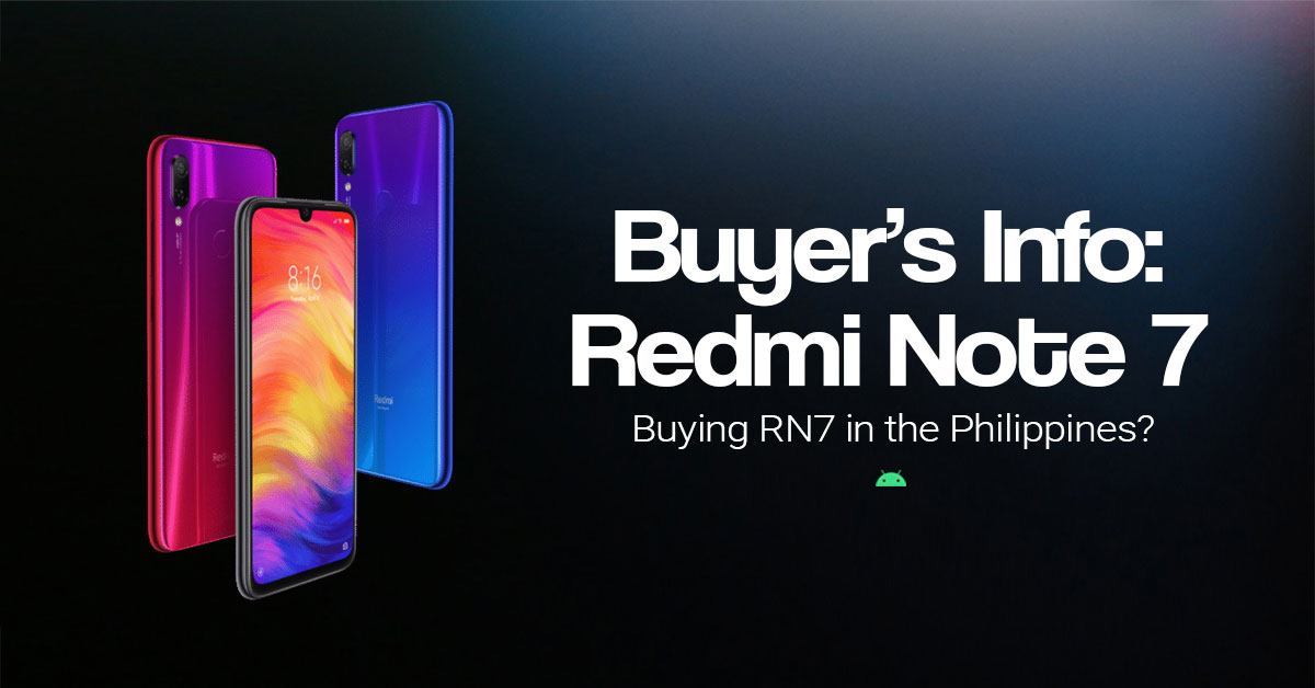 Buyer’s Info: Looking for Redmi Note 7 in the Philippines?
